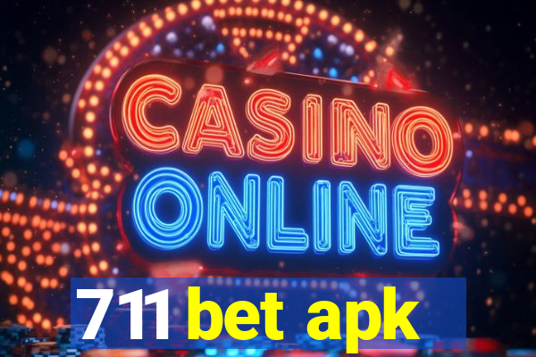 711 bet apk